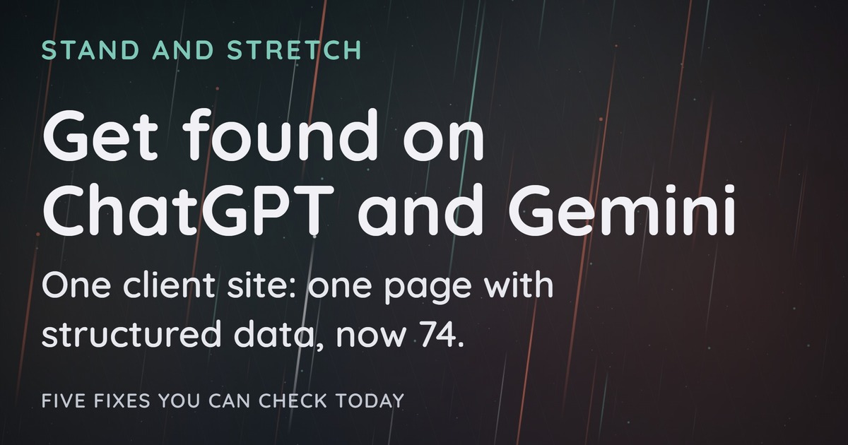 Five things that get you found on ChatGPT and Gemini. Stand And Stretch, Columbus GA.